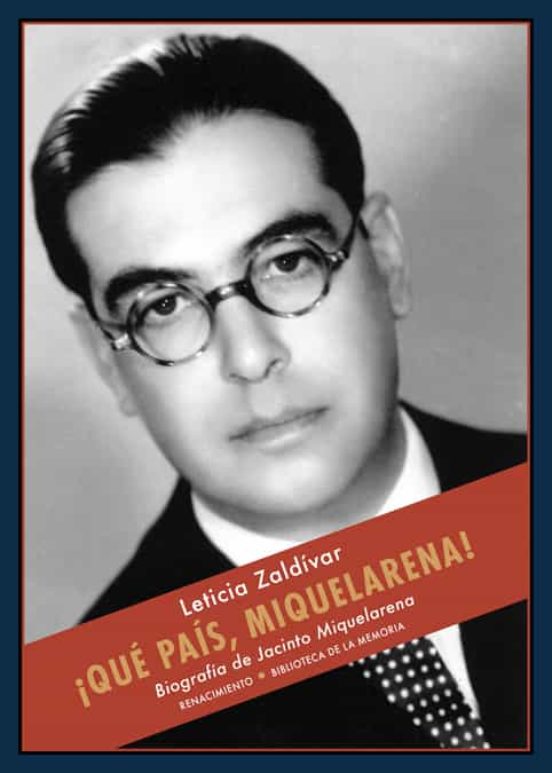 ¡que Pais Miquelarena!: Biografia De Jacinto Miquelarena