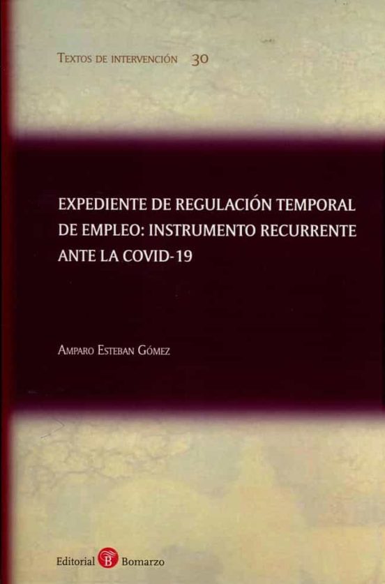Expediente De Regulación Temporal De Empleo: Instrumento Recurrente Ante La Covid-19
