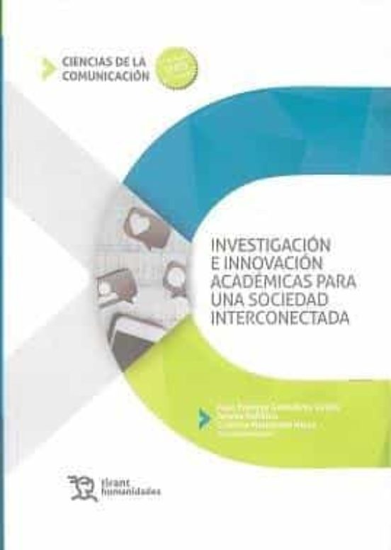 Investigación E Innovación Académicas Para Una Sociedad Interconectada