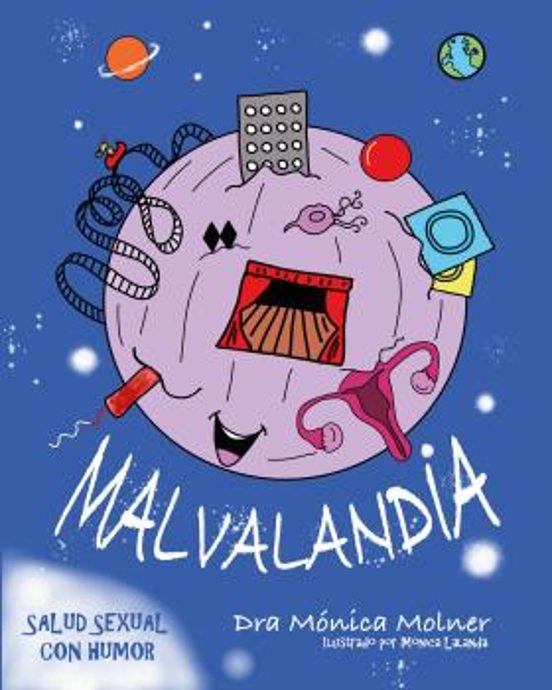 Malvalandia: Salud Sexual Con Humor
