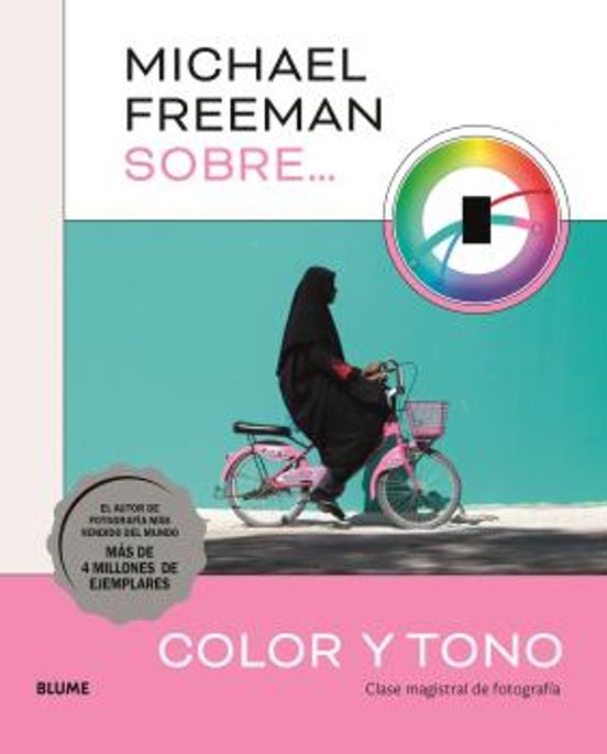 Michael Freeman Sobre Color Y Tono