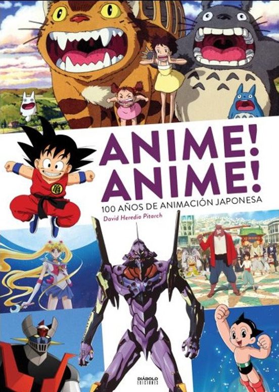 Anime! Anime! 100 Años De Animacion Japonesa
