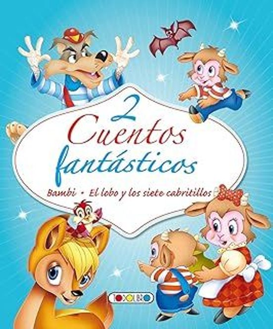 2 Cuentos Fantasticos: Bambi. El Lobo Y Los Siete Cabritillos