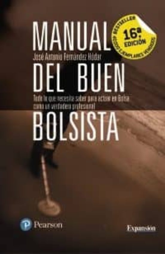 Manual Del Buen Bolsista : Todo Lo Que Necesita Saber Para Ac