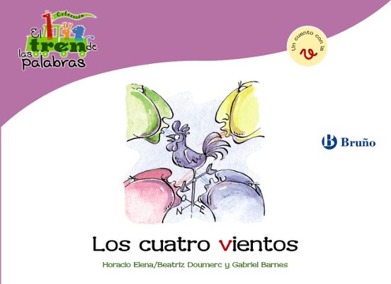 Los Cuatro Vientos: Tren De Las Palabras