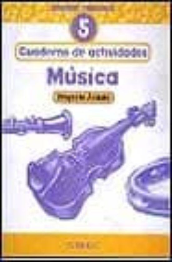Musica 5. Cuaderno De Actividades