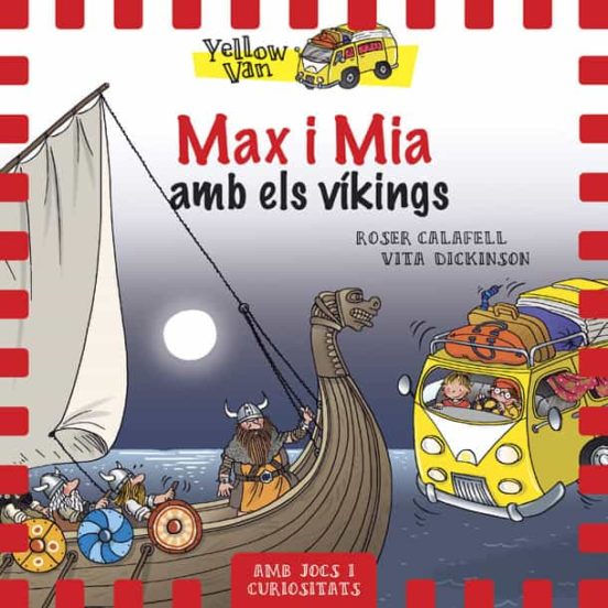 Yellow Van 9. Max I Mia Amb Els Víkings