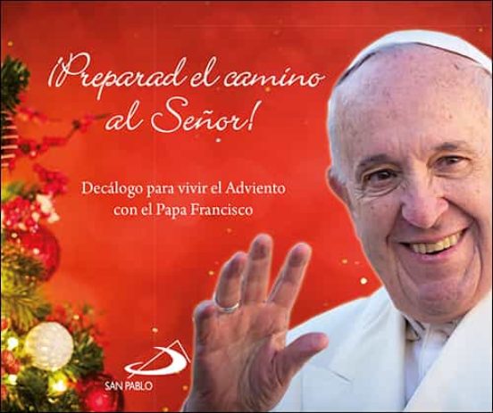 ¡Preparad El Camino Al Señor!