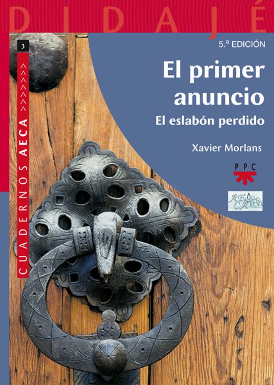 El Primer Anuncio. El Eslabón Perdido