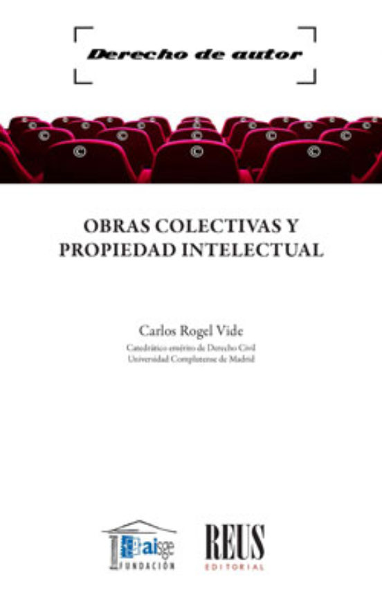 Obras Colectivas Y Propiedad Intelectual