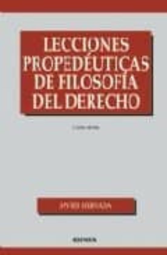 Lecciones Propedeuticas De Filosofia Del Derecho