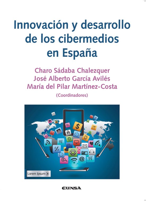 Innovacion Y Desarrollo De Los Cibermedios En España
