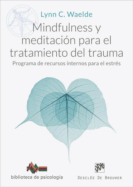 Mindfulness Y Meditacion Para El Tratamiento Del Trauma