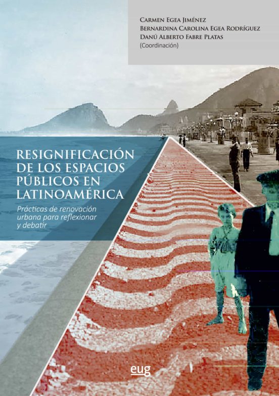 Resignificación De Los Espacios Públicos En Latinoamérica