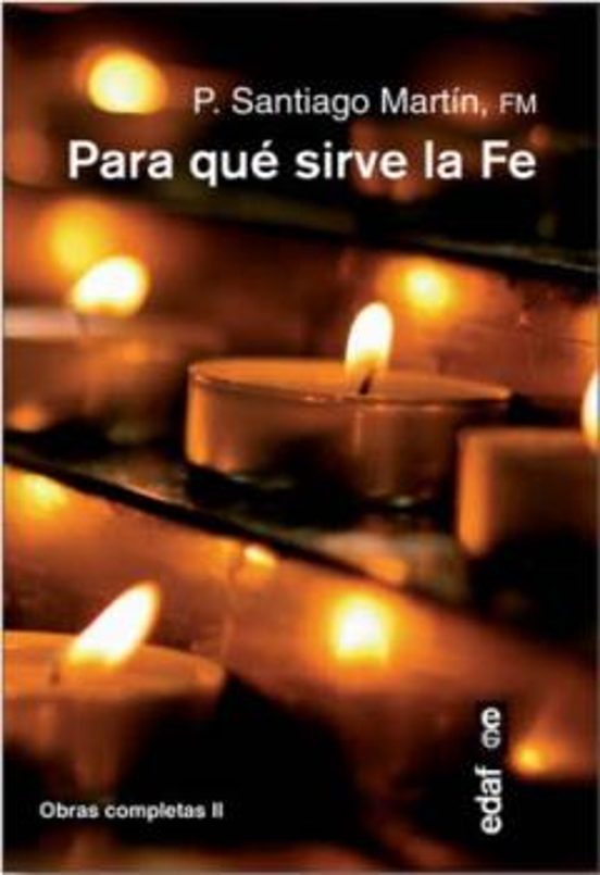 Para Que Sirve la Fe