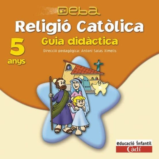 Cd Religió Católica 5 Anys. Projecte Deba. Guia Didáctica Catala