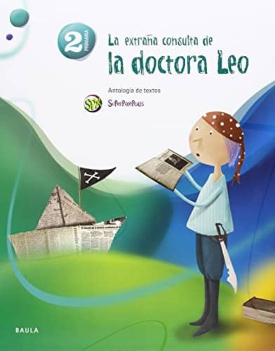 La Extraña Consulta Dra Leo - Antología 2º Proyecto Superpixepol Is e