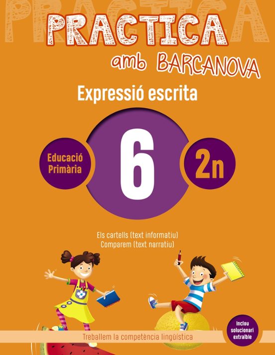 Expressió Escrita 6 2º.primaria. Practica Amb Barcanova 2019 Ed 2019 C