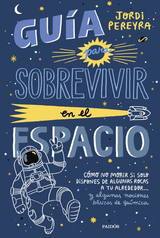 Guía Para Sobrevivir En El Espacio