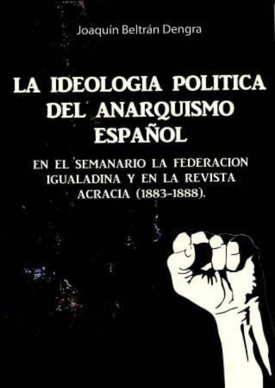 Ideologia Politica Del Anarquismo Español