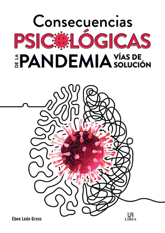 Consecuencias Psicológicas De La Pandemia. Vías De Solución