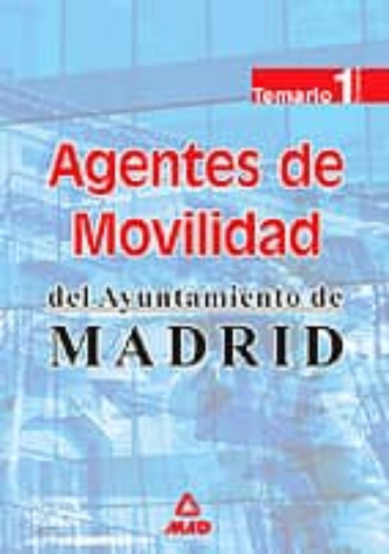 Agentes De Movilidad Del Ayuntamiento De Madrid: Temario