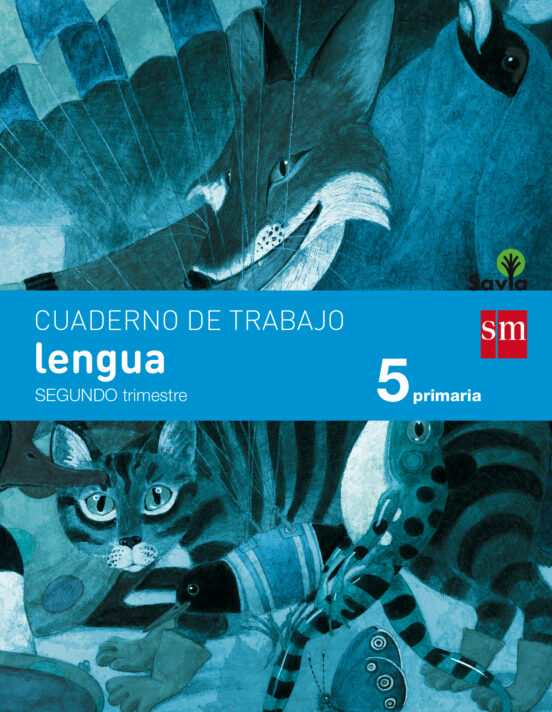 Cuaderno Lengua 2º Trimestre Savia 5º Educacion Primaria Ed 2014 Caste