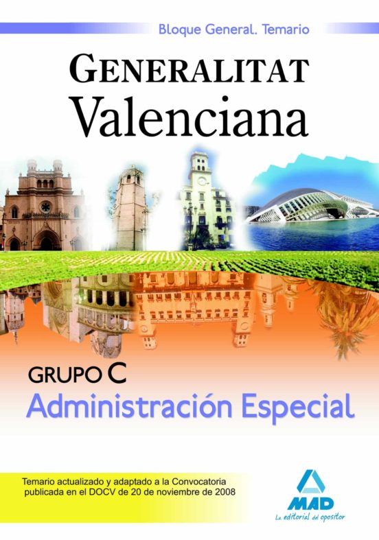 Grupo C Administración Especial De La Generalitat Valenciana. Bloque General. Temario