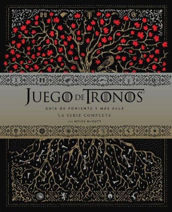 Juego De Tronos: Guía De Poniente Y El Resto Del Mundo. La Serie Completa