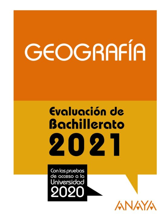 Geografia: Evaluacion De Bachillerato 2021 - Prueba Acceso A La Univer