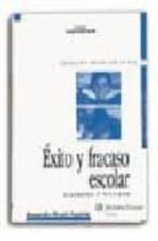 Exito Y Fracaso Escolar: Culpables Y Victimas