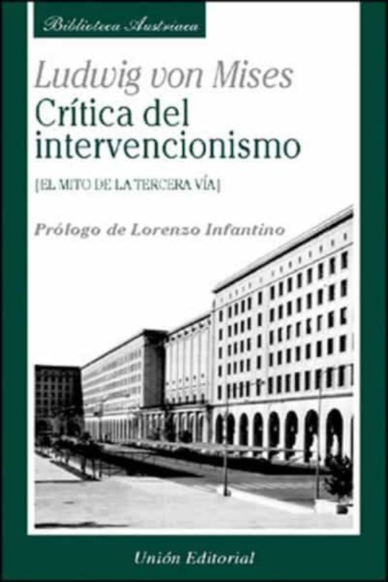 Critica De Intervencionismo: El Mito De La Tercera Via
