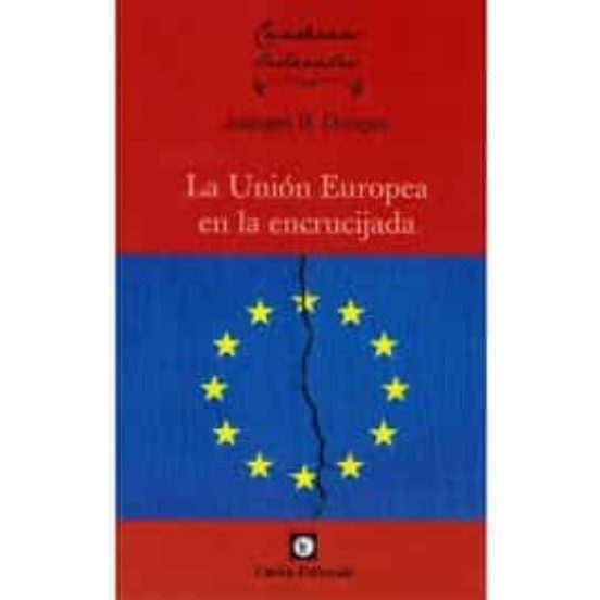 La Unión Europea En La Encrucijada