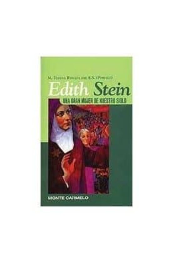 Edith Stein Una Gran Mujer De Nuestro Siglo