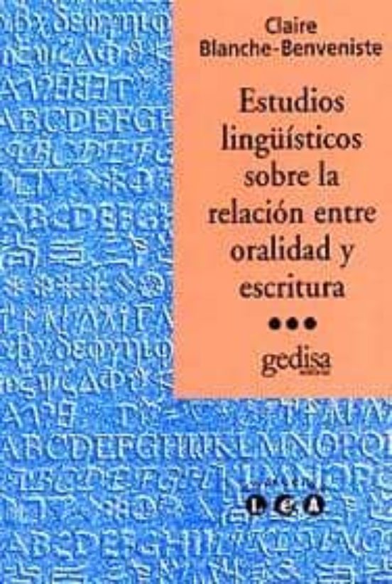 Estudios Linguisticos Sobre La Relacion Oralidad-escritura