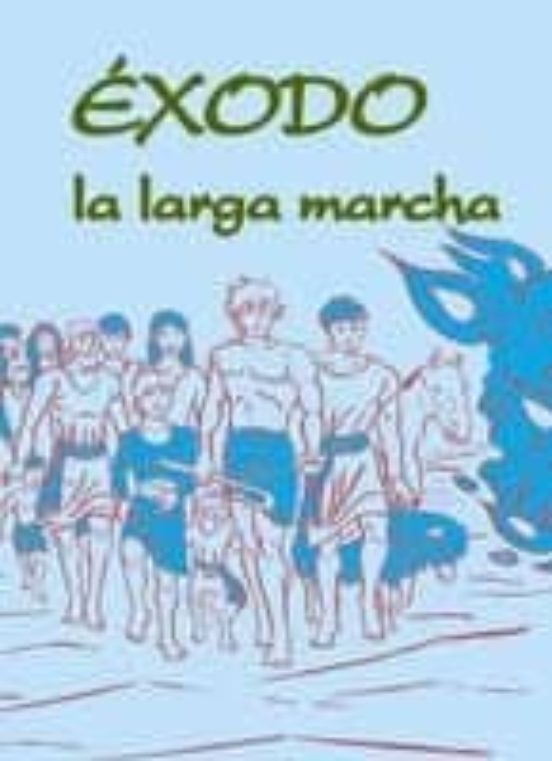 Exodo: La Larga Marcha