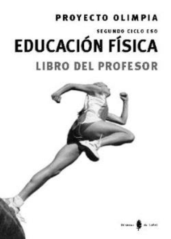 Olimpia-6. Educacion Fisica. Tercero Y Cuarto Cursos. Libro Prof