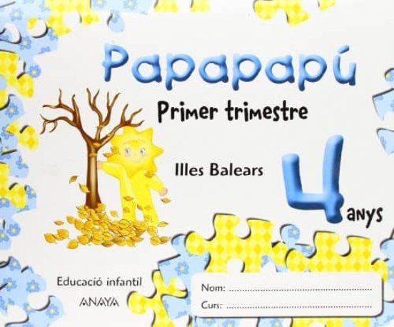 Papapapú 4 Años. 1º Trimestre /Illes Balears/ Catalán