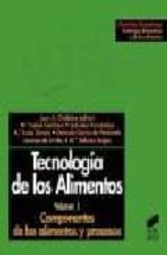 Tecnologia De Los Alimentos : Componentes De Los Alimentos Y Proc