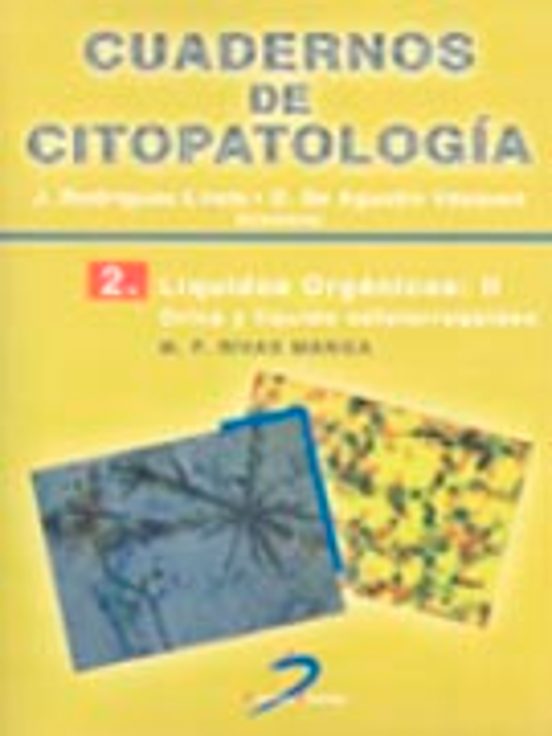 Cuadernos De Citopatologia . Liquidos Organicos Ii: Orina Y Liqu