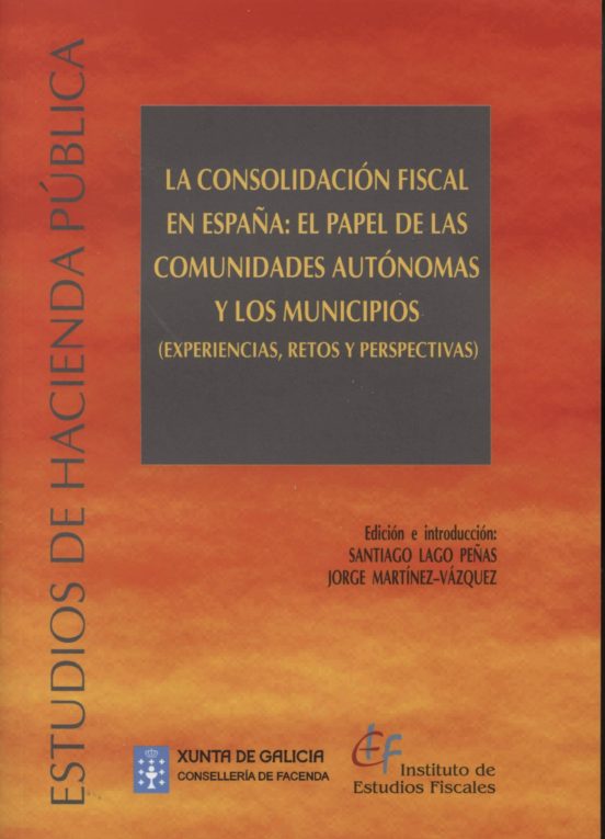 Consolidación Fiscal En España: El Papel De Las Comunidades Autón Omas