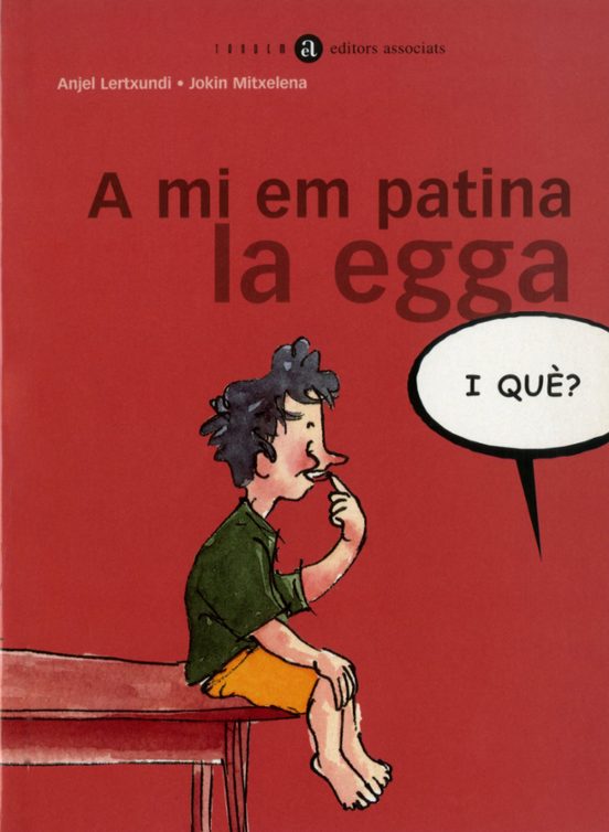 A Mi Em Patina La Egga I Que?
