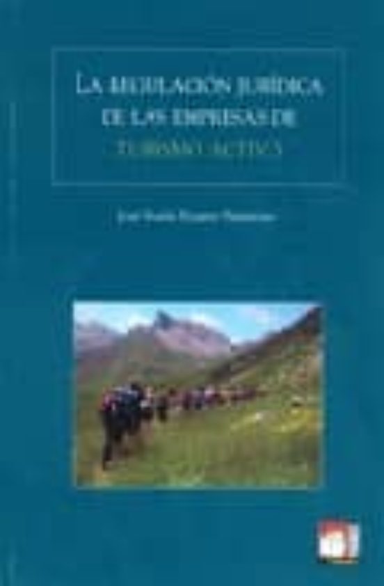 La Regulacion Juridica De Las Empresas De Turismo Activo