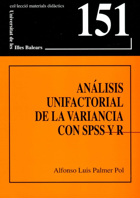 Análisis Unifactorial De La Variancia Con SPSS Y R