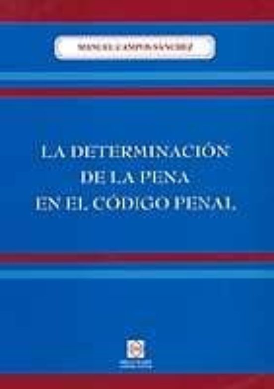 La Determinacion De La Pena En El Codigo Penal