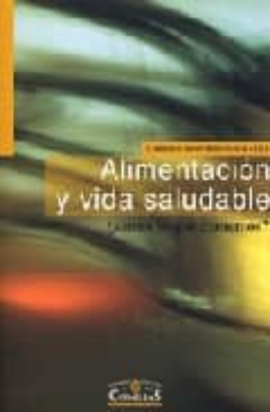 Alimentacion Y Vida Saludable ¿somos Lo Que Comemos?