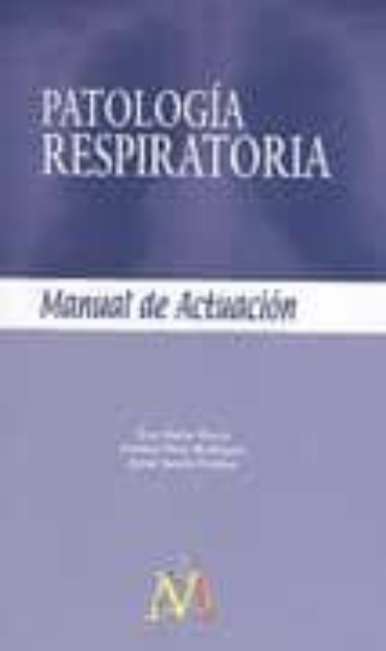 Patologia Respiratoria: Manual De Actuacion