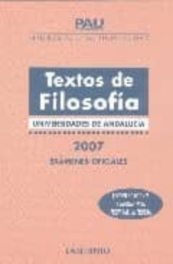 Andalucia Textos Filosofia: Prueba De Acceso A La Universidad