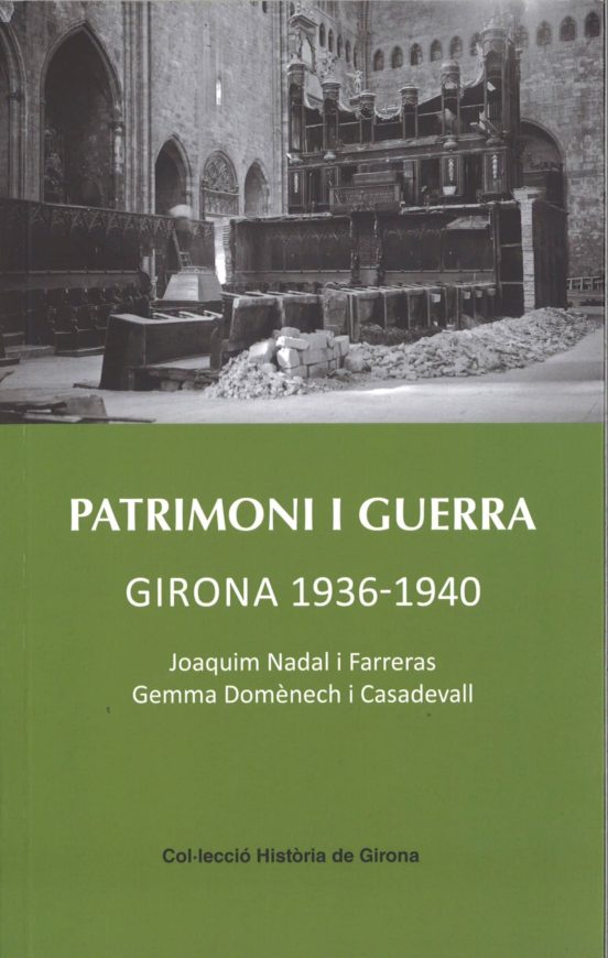 Patrimoni I Guerra. Girona 1936-40