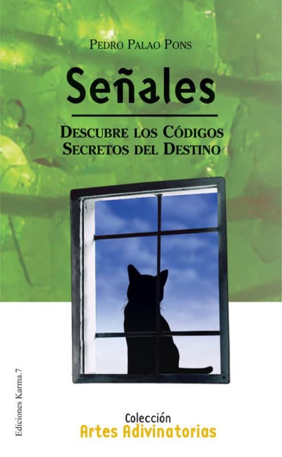 Señales: Descubre Los Codigos Secretos Del Destino